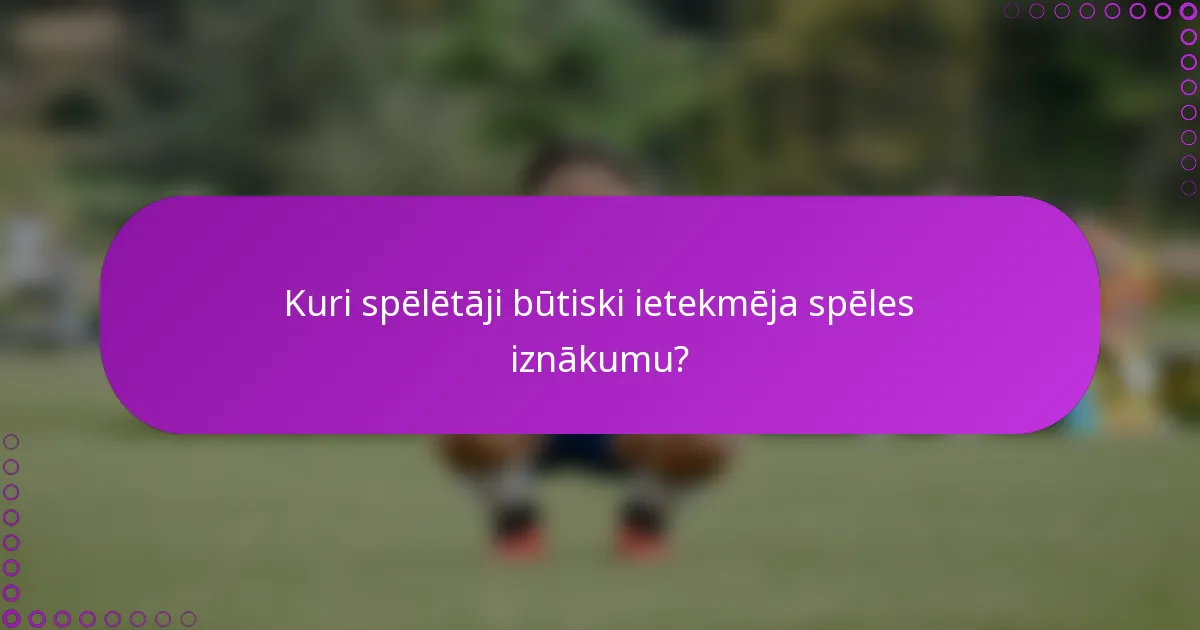Kuri spēlētāji būtiski ietekmēja spēles iznākumu?
